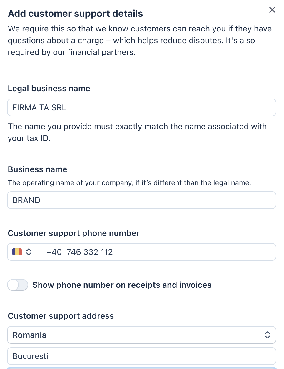 Formular Stripe Add customer support details  -  Legal business name, Business name (BRAND), Customer support phone number cu prefix +40, Customer support address