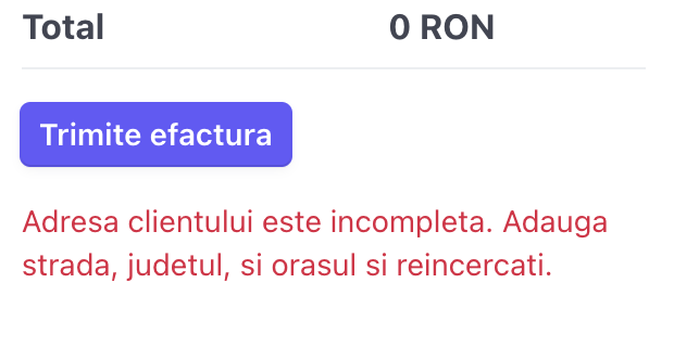 Mesaj de eroare RO E-Factura: Adresa clientului este incompletă. Adaugă strada, județul și orașul și reîncearcă
